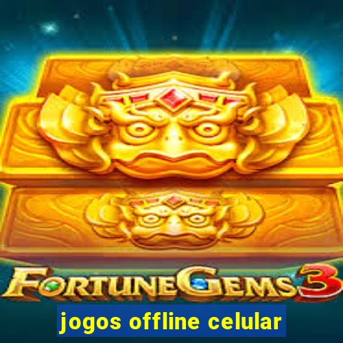 jogos offline celular